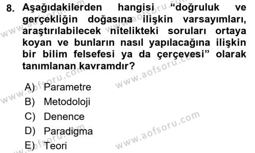 Sosyal Bilimlerde Araştırma Yöntemleri Dersi 2024 - 2025 Yılı (Vize) Ara Sınavı 8. Soru