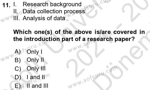 Research Methods Dersi 2021 - 2022 Yılı (Final) Dönem Sonu Sınavı 11. Soru