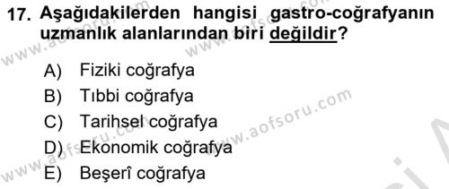 Gastronominin Temelleri Dersi 2020 - 2021 Yılı Yaz Okulu Sınavı 17. Soru