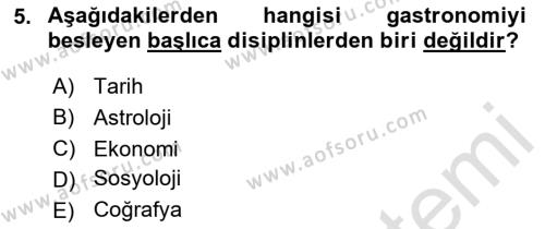 Gastronominin Temelleri Dersi 2020 - 2021 Yılı Yaz Okulu Sınavı 5. Soru