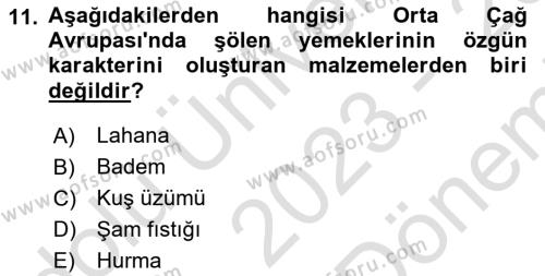 Gastronomi Tarihi Dersi 2023 - 2024 Yılı (Final) Dönem Sonu Sınavı 11. Soru