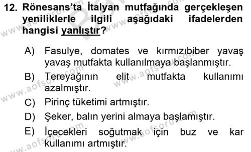 Gastronomi Tarihi Dersi 2023 - 2024 Yılı (Final) Dönem Sonu Sınavı 12. Soru