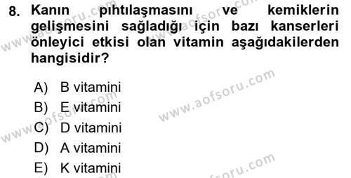 Beslenmenin Temel İlkeleri Dersi 2023 - 2024 Yılı (Final) Dönem Sonu Sınavı 8. Soru