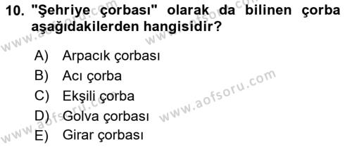 Gastronomi Ve Sürdürülebilirlik Dersi 2020 - 2021 Yılı Yaz Okulu Sınavı 10. Soru