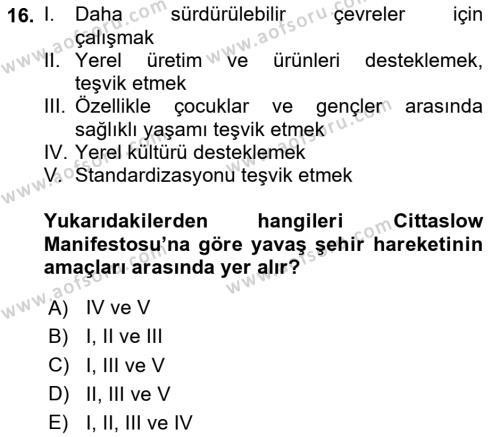 Gastronomi Ve Sürdürülebilirlik Dersi 2020 - 2021 Yılı Yaz Okulu Sınavı 16. Soru