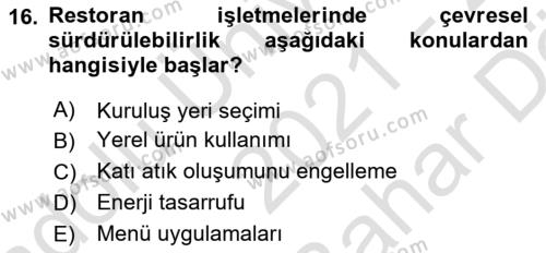 Gastronomi Ve Sürdürülebilirlik Dersi 2021 - 2022 Yılı (Vize) Ara Sınavı 16. Soru