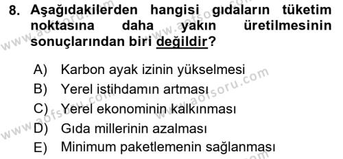 Gastronomi Ve Sürdürülebilirlik Dersi 2021 - 2022 Yılı (Vize) Ara Sınavı 8. Soru