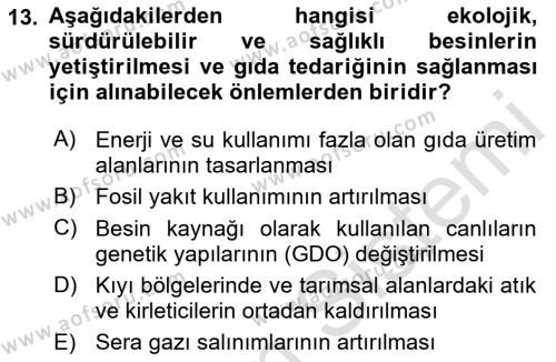 Gastronomi Ve Sürdürülebilirlik Dersi 2021 - 2022 Yılı (Final) Dönem Sonu Sınavı 13. Soru