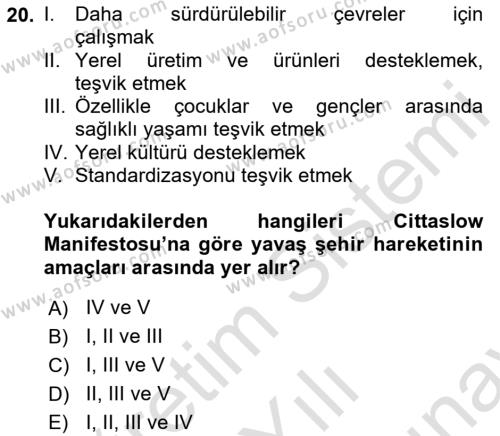 Gastronomi Ve Sürdürülebilirlik Dersi 2021 - 2022 Yılı (Final) Dönem Sonu Sınavı 20. Soru