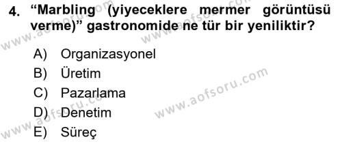 Gastronomi Ve Sürdürülebilirlik Dersi 2021 - 2022 Yılı Yaz Okulu Sınavı 4. Soru