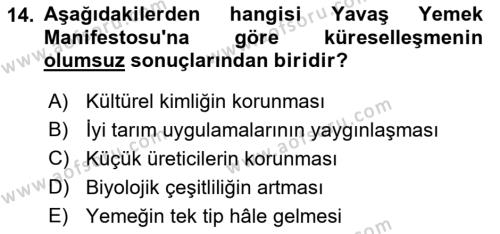 Gastronomi Ve Sürdürülebilirlik Dersi 2022 - 2023 Yılı Yaz Okulu Sınavı 14. Soru