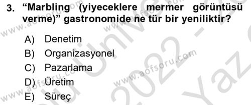 Gastronomi Ve Sürdürülebilirlik Dersi 2022 - 2023 Yılı Yaz Okulu Sınavı 3. Soru