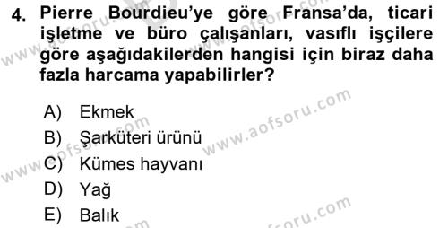 Yemek Sosyolojisi Dersi 2023 - 2024 Yılı (Final) Dönem Sonu Sınavı 4. Soru