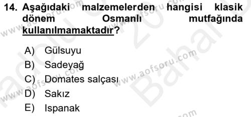 Osmanlı Mutfağı Dersi 2018 - 2019 Yılı (Vize) Ara Sınavı 14. Soru