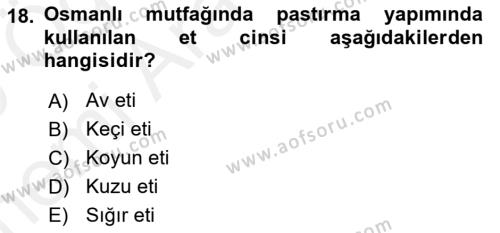 Osmanlı Mutfağı Dersi 2018 - 2019 Yılı (Vize) Ara Sınavı 18. Soru