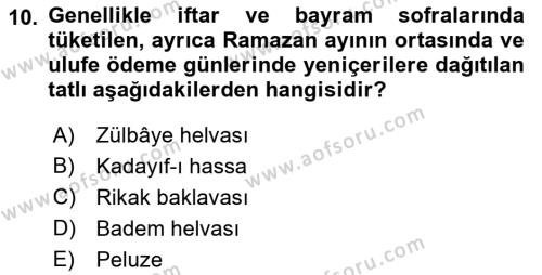 Osmanlı Mutfağı Dersi 2021 - 2022 Yılı (Vize) Ara Sınavı 10. Soru