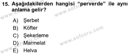 Osmanlı Mutfağı Dersi 2021 - 2022 Yılı (Vize) Ara Sınavı 15. Soru