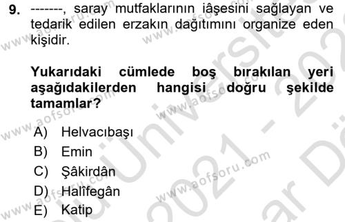 Osmanlı Mutfağı Dersi 2021 - 2022 Yılı (Vize) Ara Sınavı 9. Soru