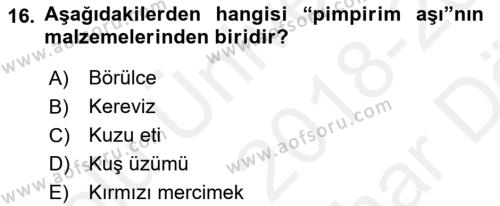 Yöresel Mutfaklar Dersi 2018 - 2019 Yılı (Vize) Ara Sınavı 16. Soru