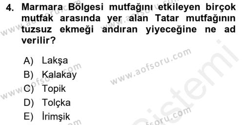 Yöresel Mutfaklar Dersi 2018 - 2019 Yılı (Vize) Ara Sınavı 4. Soru