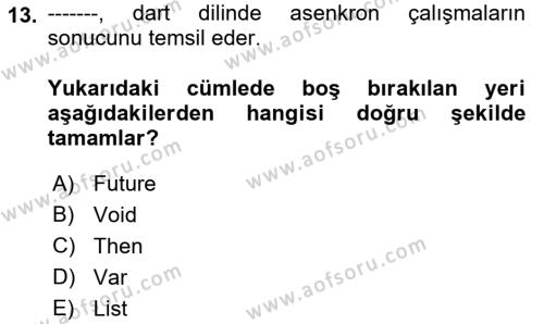 Mobil Uygulama Geliştirme Dersi 2022 - 2023 Yılı Yaz Okulu Sınavı 13. Soru