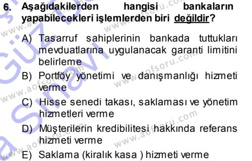 Bankacılık Ve Sigortacılığa Giriş Dersi 2013 - 2014 Yılı (Vize) Ara Sınavı 6. Soru