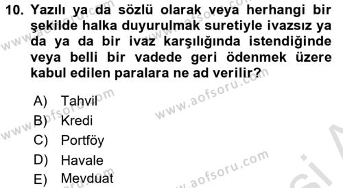 Bankacılık Ve Sigortacılığa Giriş Dersi 2022 - 2023 Yılı (Vize) Ara Sınavı 10. Soru