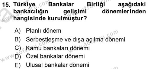 Bankacılık Ve Sigortacılığa Giriş Dersi 2022 - 2023 Yılı (Vize) Ara Sınavı 15. Soru