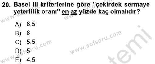 Bankacılık Ve Sigortacılığa Giriş Dersi 2022 - 2023 Yılı (Vize) Ara Sınavı 20. Soru