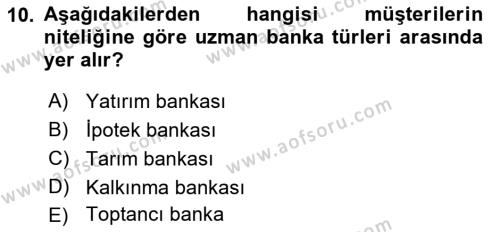 Bankacılık Ve Sigortacılığa Giriş Dersi 2023 - 2024 Yılı (Vize) Ara Sınavı 10. Soru