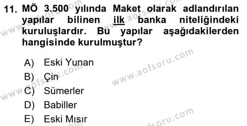 Bankacılık Ve Sigortacılığa Giriş Dersi 2023 - 2024 Yılı (Vize) Ara Sınavı 11. Soru