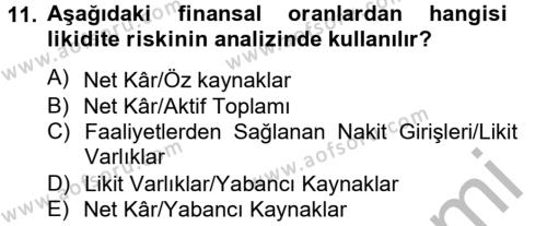 Bankaların Yönetimi Ve Denetimi Dersi 2012 - 2013 Yılı (Vize) Ara Sınavı 11. Soru
