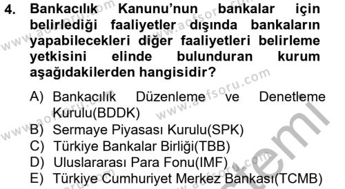 Bankaların Yönetimi Ve Denetimi Dersi 2012 - 2013 Yılı (Final) Dönem Sonu Sınavı 4. Soru
