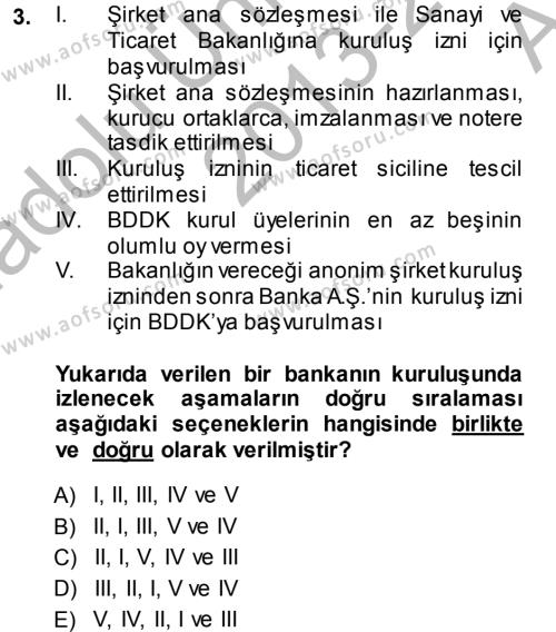 Bankaların Yönetimi Ve Denetimi Dersi 2013 - 2014 Yılı (Vize) Ara Sınavı 3. Soru