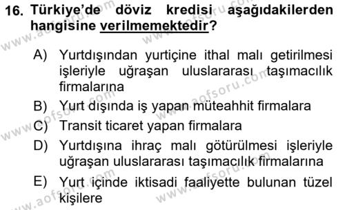 Bankalarda Kredi Yönetimi Dersi 2024 - 2025 Yılı (Vize) Ara Sınavı 16. Soru