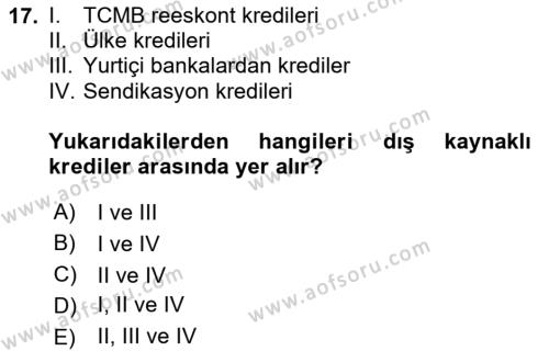 Bankalarda Kredi Yönetimi Dersi 2024 - 2025 Yılı (Vize) Ara Sınavı 17. Soru