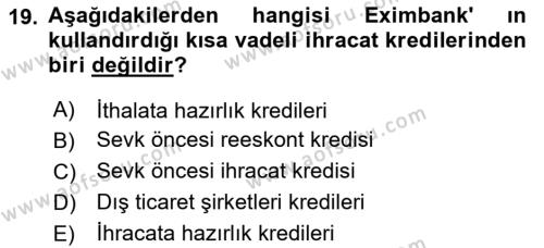 Bankalarda Kredi Yönetimi Dersi 2024 - 2025 Yılı (Vize) Ara Sınavı 19. Soru