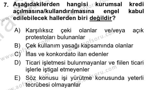 Bankalarda Kredi Yönetimi Dersi 2024 - 2025 Yılı (Vize) Ara Sınavı 7. Soru