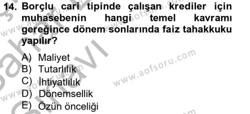 Banka Ve Sigorta Muhasebesi Dersi 2012 - 2013 Yılı (Vize) Ara Sınavı 14. Soru