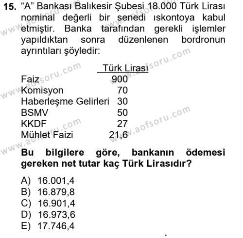 Banka Ve Sigorta Muhasebesi Dersi 2012 - 2013 Yılı (Vize) Ara Sınavı 15. Soru