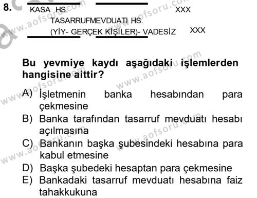 Banka Ve Sigorta Muhasebesi Dersi 2012 - 2013 Yılı (Vize) Ara Sınavı 8. Soru