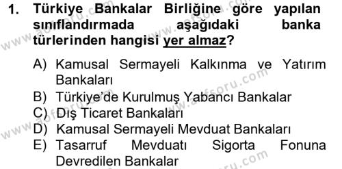 Banka Ve Sigorta Muhasebesi Dersi 2012 - 2013 Yılı (Final) Dönem Sonu Sınavı 1. Soru