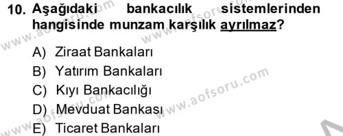 Banka Ve Sigorta Muhasebesi Dersi 2013 - 2014 Yılı (Vize) Ara Sınavı 10. Soru