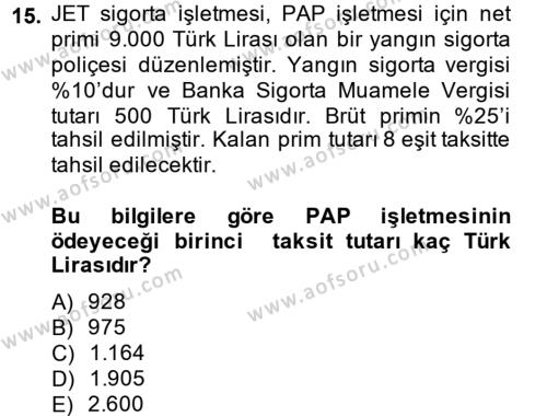 Banka Ve Sigorta Muhasebesi Dersi 2013 - 2014 Yılı (Final) Dönem Sonu Sınavı 15. Soru