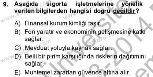Banka Ve Sigorta Muhasebesi Dersi 2013 - 2014 Yılı (Final) Dönem Sonu Sınavı 9. Soru