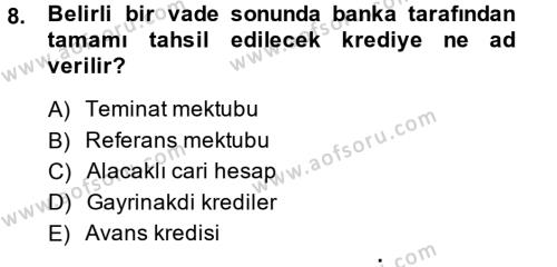 Banka Ve Sigorta Muhasebesi Dersi 2014 - 2015 Yılı (Final) Dönem Sonu Sınavı 8. Soru