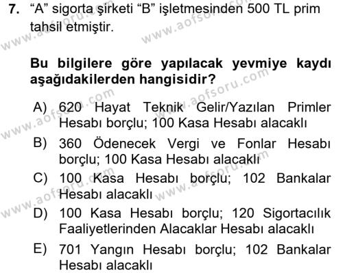 Banka Ve Sigorta Muhasebesi Dersi 2015 - 2016 Yılı (Final) Dönem Sonu Sınavı 7. Soru
