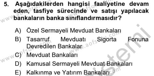 Banka Ve Sigorta Muhasebesi Dersi 2016 - 2017 Yılı (Vize) Ara Sınavı 5. Soru