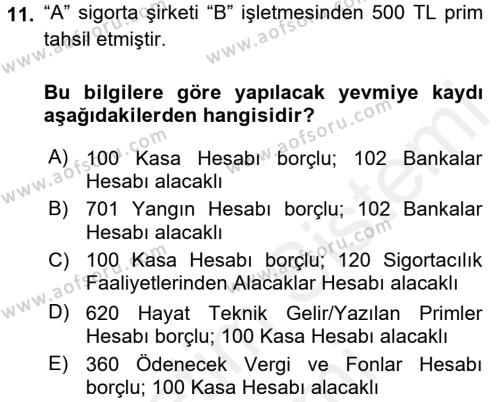Banka Ve Sigorta Muhasebesi Dersi 2017 - 2018 Yılı (Final) Dönem Sonu Sınavı 11. Soru