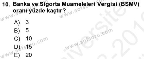 Banka Ve Sigorta Muhasebesi Dersi 2018 - 2019 Yılı (Vize) Ara Sınavı 10. Soru